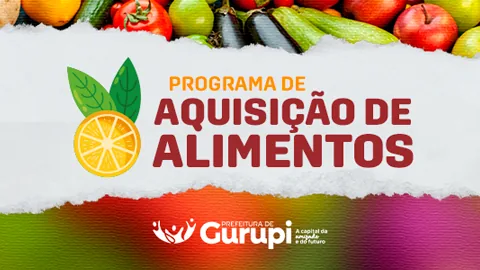 Arte do Programa de Aquisição de Alimentos com frutas, hortaliças e identificação da Prefeitura de Gurupi