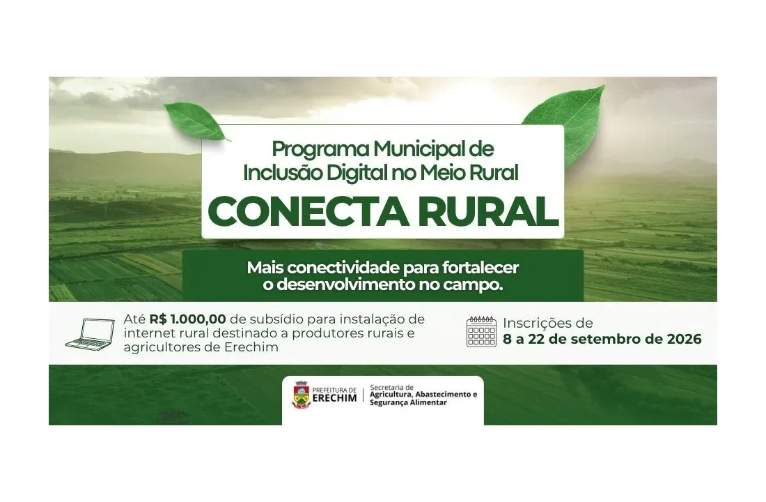 Arte oficial do programa Conecta Rural, de Erechim, com prazo e valor do subsídio para internet rural.