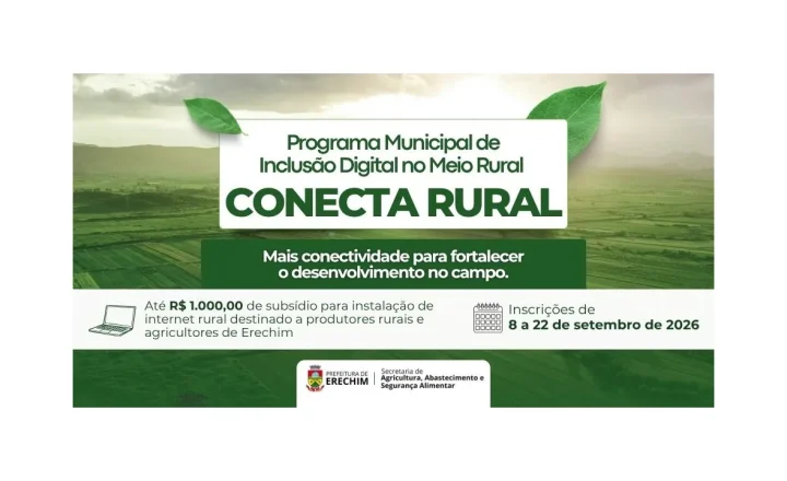 Arte oficial do programa Conecta Rural, de Erechim, com prazo e valor do subsídio para internet rural.